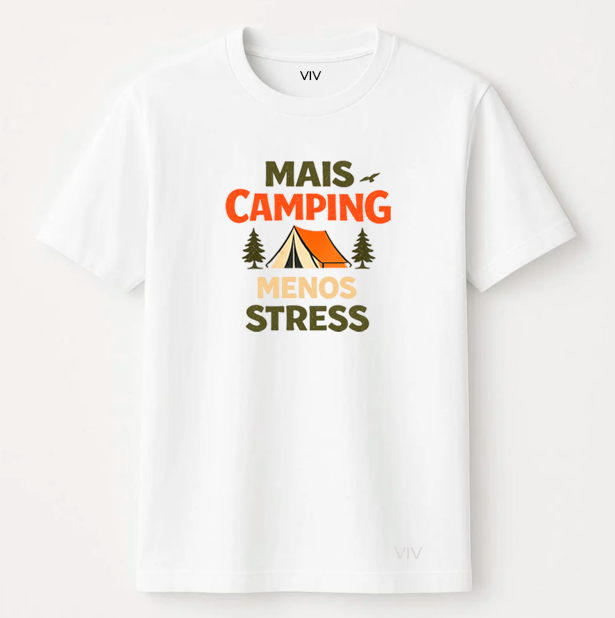 Camiseta MAIS CAMPING MENOS STRESS