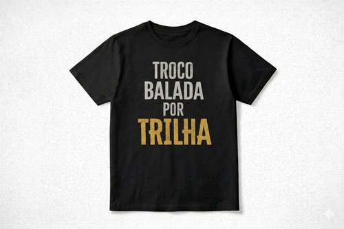 Camiseta TROCO BALADA POR TRILHA